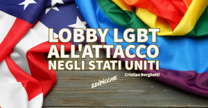 Lobby LGBT all'attacco negli Stati Uniti d'America