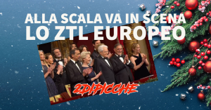 Alla Scala va in scena lo ZTL europeo