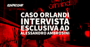 Caso Orlandi: intervista esclusiva ad Alessandro Ambrosini