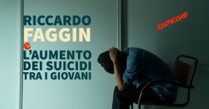 Riccardo Faggin e l’aumento dei suicidi tra i giovani