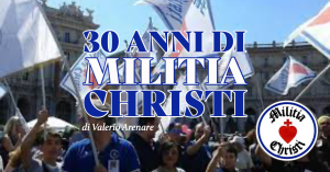 30 anni di Militia Christi
