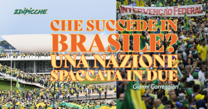 Che succede in Brasile? Una nazione spaccata in due