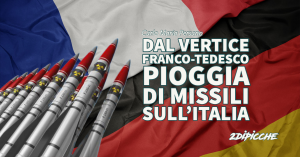 Dal vertice franco-tedesco pioggia di missili sull’Italia
