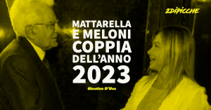 Mattarella e Meloni coppia dell’anno 2023