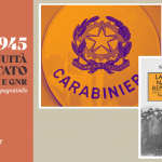 1943 -1945 La continuità dello Stato – Carabinieri e GNR