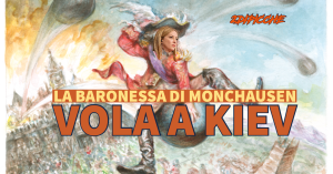 Il Barone di Monchausen, Giorgia Meloni, vola a Kiev!