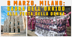 8 marzo, Milano: sagra dell'orrido alla Festa della Donna
