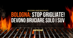 Bologna: Stop grigliate! Devono bruciare soli i Suv