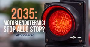 Motori endotermici 2035: Stop allo Stop?