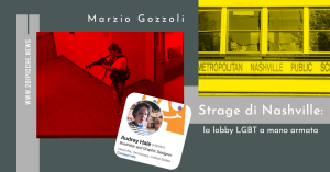 Strage di Nashville: la lobby LGBT a mano armata