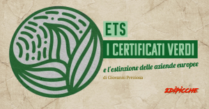 I “certificati verdi” Ets e l'estinzione delle aziende europee
