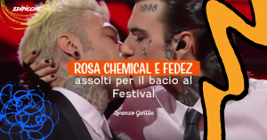 Rosa Chemical e Fedez assolti per il bacio al Festival
