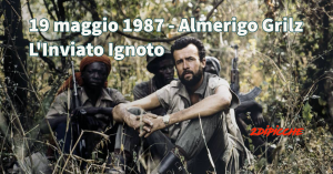 19 maggio 1987 Muore Almerigo Grilz - L'Inviato Ignoto
