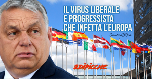 Il virus liberale e progressista che infetta l’Europa