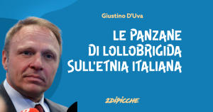 Le panzane 
di Lollobrigida 
sull’etnia italiana