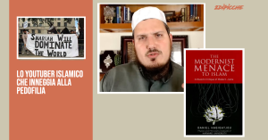 Lo youtuber islamico che inneggia alla pedofilia