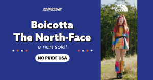 Boicotta The North-Face – e non solo!