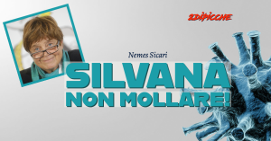 Silvana non mollare!