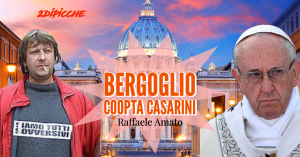 Bergoglio coopta Casarini-1