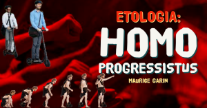 Etologia dell’Homo progressistus