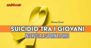 Suicidio tra i giovani, intervista a Sabrina Porro