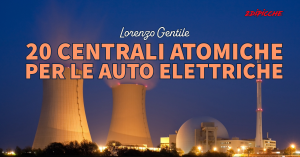 20 centrali atomiche per le auto elettriche