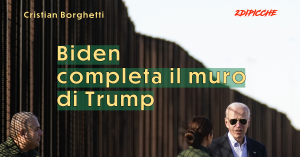Biden completa il muro di Trump