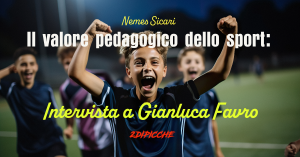 Il valore pedagogico dello sport: intervista a Gianluca Favro