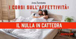 I corsi sull’affettività: il nulla in cattedra