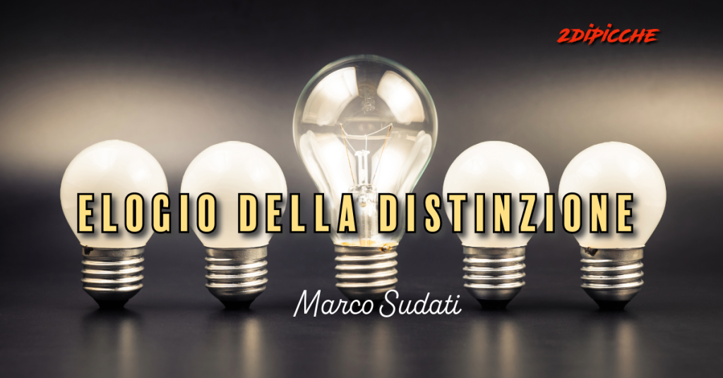 Elogio della distinzione