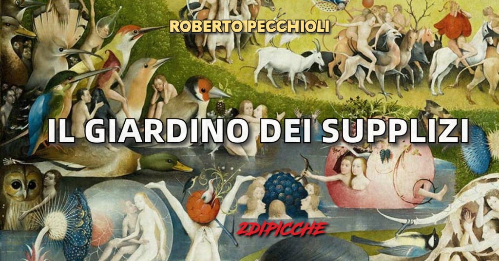 Il giardino dei supplizi