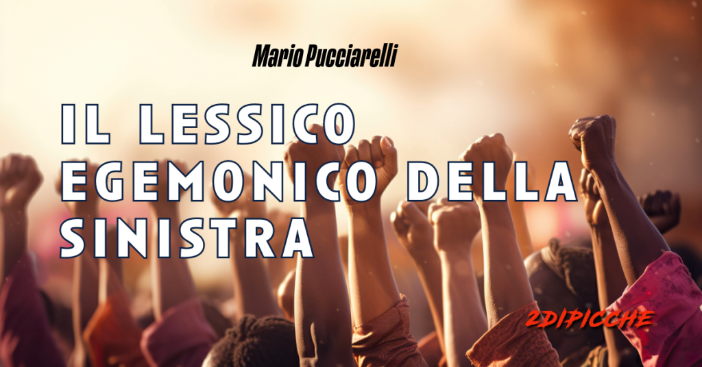 Il lessico egemonico della sinistra