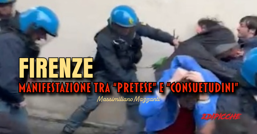 Firenze: Manifestazione tra “pretese” e “consuetudini”