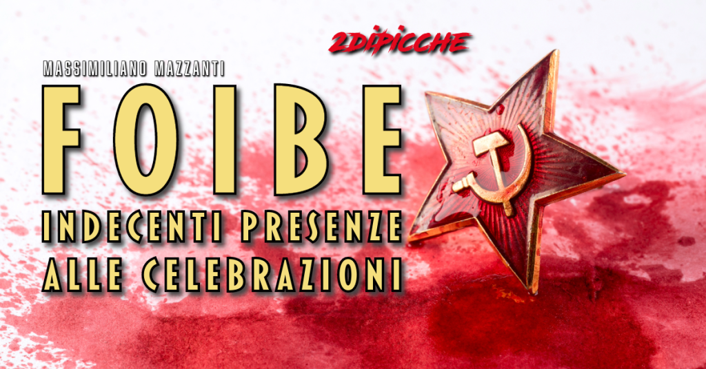 Foibe: indecenti presenze alle celebrazioni