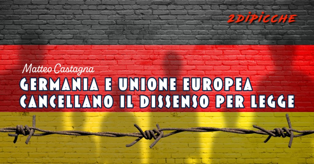 GERMANIA E UE CANCELLANO IL DISSENSO PER LEGGE