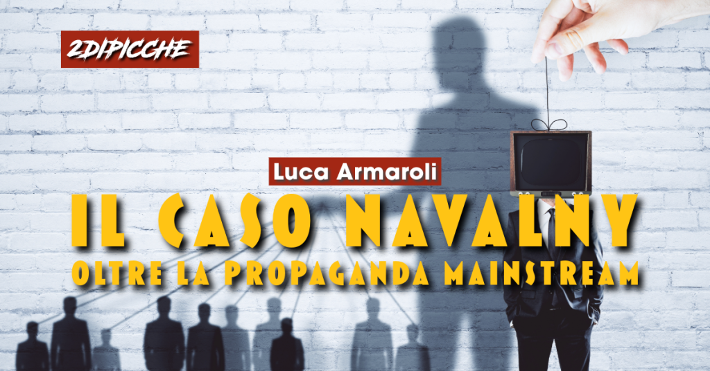 Il caso Navalny oltre la propaganda mainstream