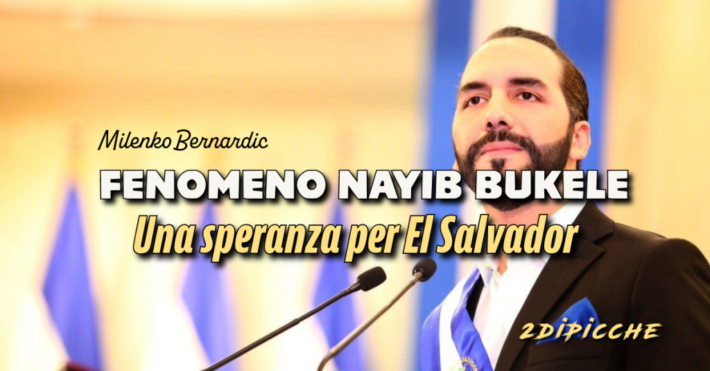 ???????????????????????????????? Nayib Bukele. Una speranza per El Salvador