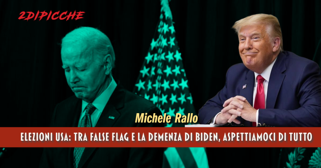 Elezioni USA: tra false flag e la demenza di Biden, aspettiamoci di tutto