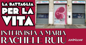 La battaglia per la vita: intervista a Maria Rachele Ruiu di Pro Vita&Famiglia