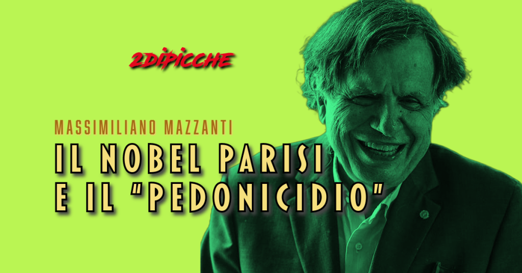 Il Nobel Parisi e il “pedonicidio”