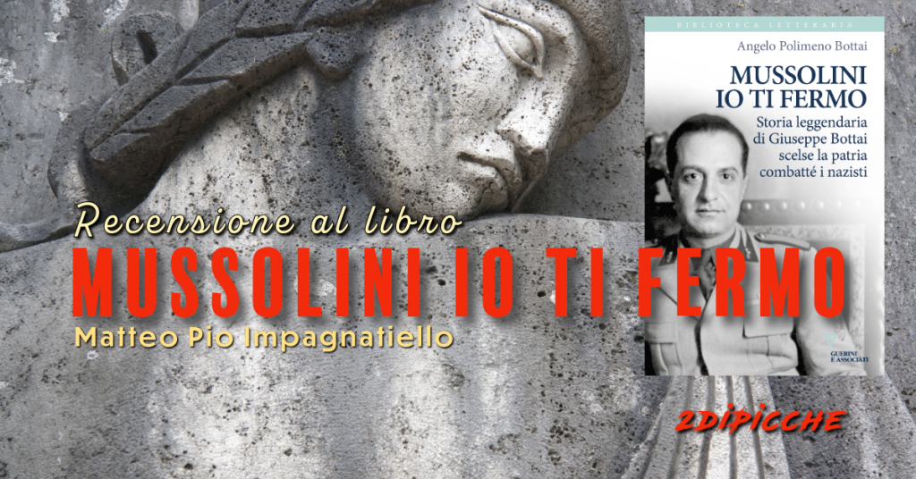 “Mussolini io ti fermo" - recensione al libro