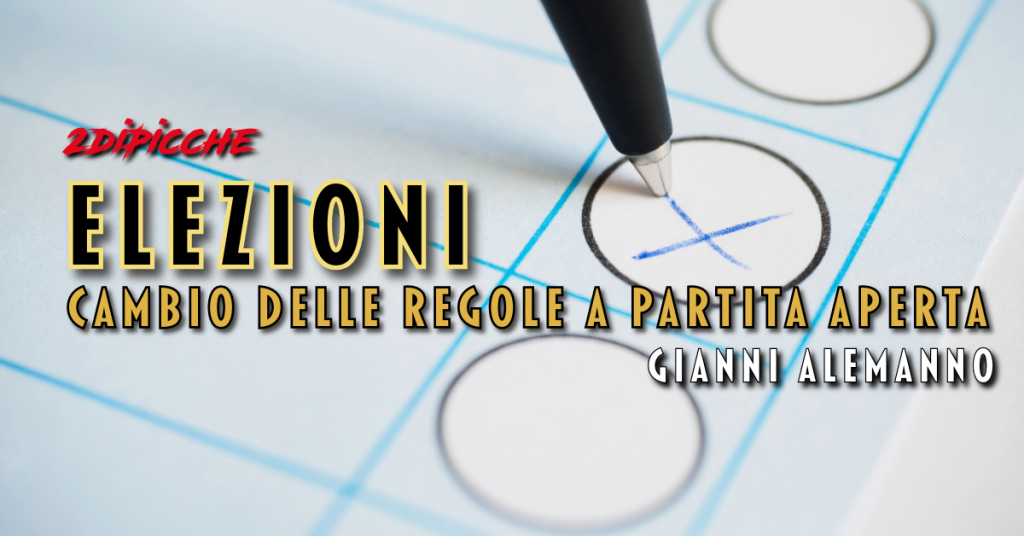 Elezioni: cambio delle regole a partita aperta