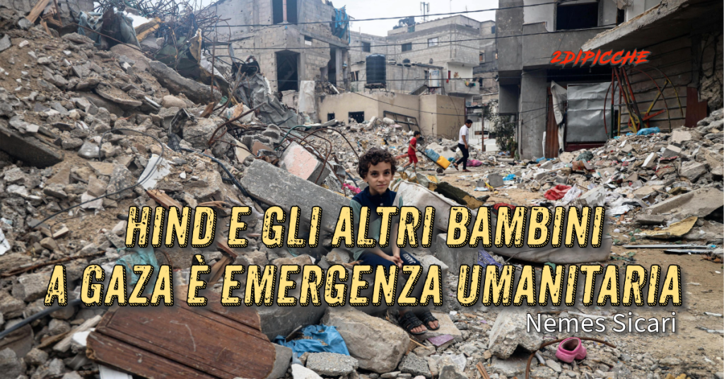 Hind e gli altri bambini. A Gaza è emergenza umanitaria