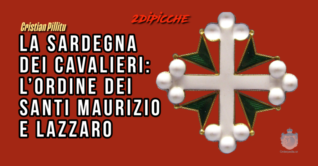 La Sardegna dei cavalieri: l’Ordine dei Santi Maurizio e Lazzaro