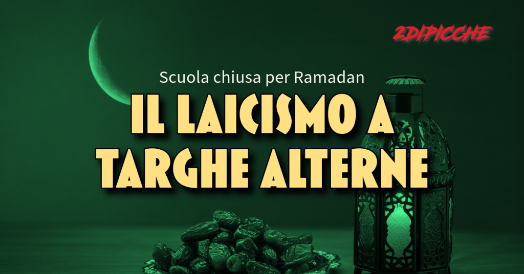 Scuola chiusa per Ramadan, il laicismo a targhe alterne