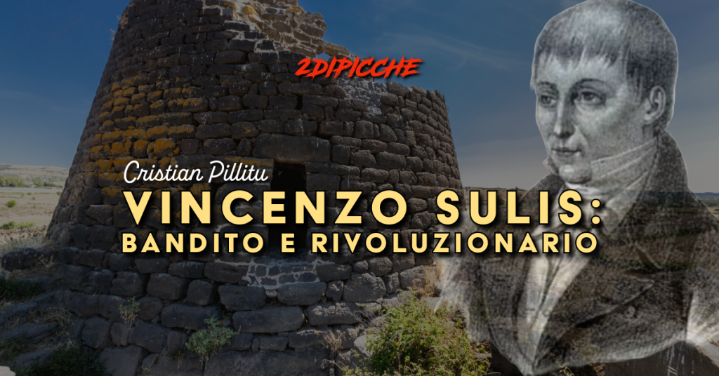 Vincenzo Sulis: bandito e rivoluzionario