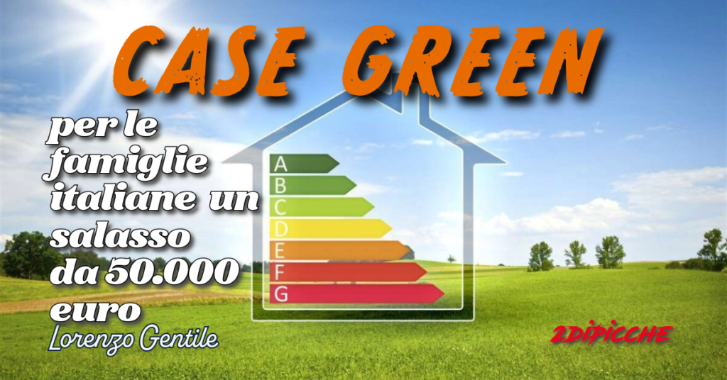 Case green, per le famiglie italiane un salasso da 50.000 euro