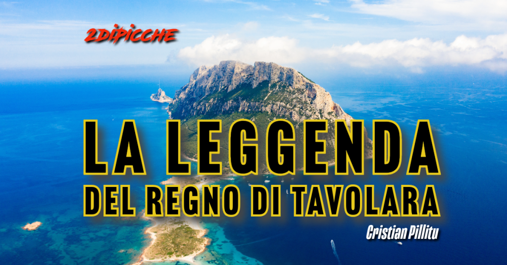 La leggenda del Regno di Tavolara