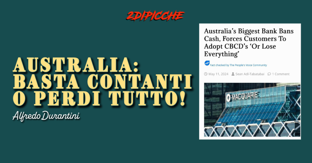 Australia: Basta contanti o perdi tutto!