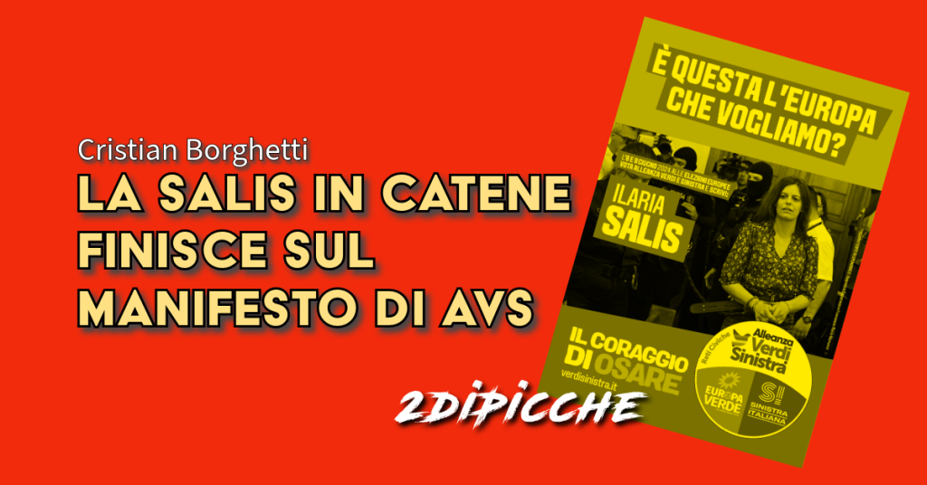La Salis in catene finisce sul manifesto di AVS